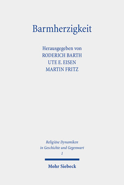 Barmherzigkeit von Barth,  Roderich, Eisen,  Ute E., Fritz,  Martin, Neumann,  Thomas