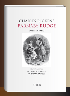 Barnaby Rudge, Band 2 von Barnard,  Frederick, Darley,  Felix Octavius Carr, Dickens,  Charles, Kolb,  Carl