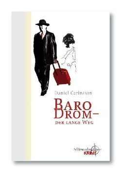 Baro Drom – Der lange Weg von Carinsson,  Daniel