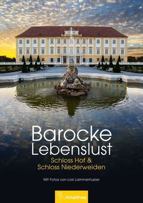 Barocke Lebenslust von Lammerhuber,  Lois, Lindner,  Birgit, Sattlecker,  Franz