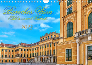 Barockes Wien, Schlösser und Paläste (Wandkalender 2023 DIN A4 quer) von Braun,  Werner