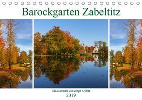 Barockgarten Zabeltitz (Tischkalender 2019 DIN A5 quer) von Seifert,  Birgit