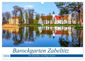 Barockgarten Zabeltitz (Wandkalender 2024 DIN A3 quer), CALVENDO Monatskalender von Seifert,  Birgit