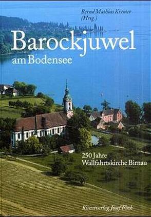 Barockjuwel am Bodensee von Brommer,  Hermann, Knapp,  Ulrich, Kremer,  Bernd M, Lauterer,  Kassian, Saier,  Saier, Teufel,  Erwin, Wischermann,  Heinfried