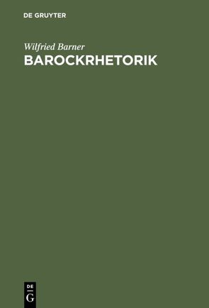 Barockrhetorik von Barner,  Wilfried
