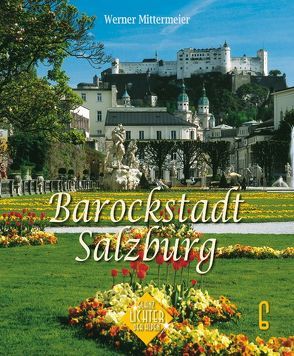 Barockstadt Salzburg von Hirschbichler,  Albert, Mittermeier,  Werner