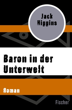 Baron in der Unterwelt von Anders,  Helmut, Higgins,  Jack