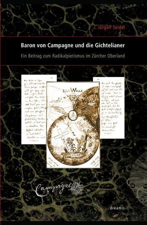 Baron von Campagne und die Gichtelianer von Seidel,  J. Jürgen, Seidel,  Marc Ph