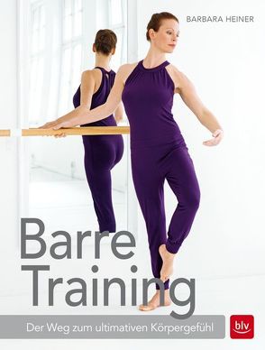 Barre-Training von Heiner,  Barbara