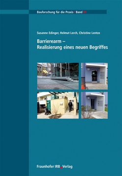 Barrierearm – Realisierung eines neuen Begriffes. von Edinger,  Susanne, Lentze,  Christine, Lerch,  Helmut