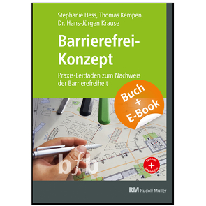 Barrierefrei-Konzept – mit E-Book (PDF) von Hess,  Stephanie, Kempen,  Thomas, Krause,  Hans-Jürgen