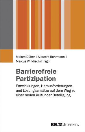 Barrierefreie Partizipation von Düber,  Miriam, Rohrmann,  Albrecht, Windisch,  Marcus