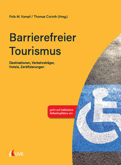 Barrierefreier Tourismus von Corinth,  Thomas, Kempf,  Felix M.