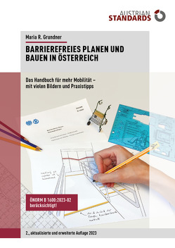 Barrierefreies Planen und Bauen in Österreich von Grundner,  Maria