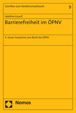 Barrierefreiheit im ÖPNV von Knauff,  Matthias