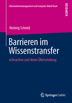 Barrieren im Wissenstransfer von Schmid,  Hedwig