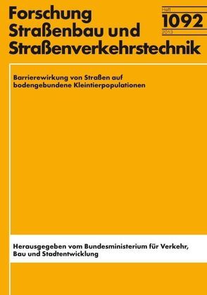 Barrierewirkung von Straßen auf Kleintierpopulationen von Böckelmann,  R., Dörks,  S., Durka,  W., Fritzsch,  S., Richter,  K., Zinner,  F.