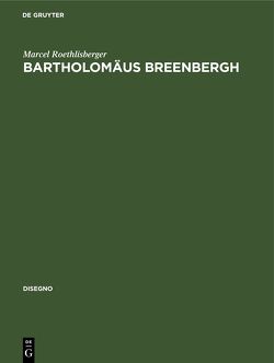 Bartholomäus Breenbergh von Roethlisberger,  Marcel