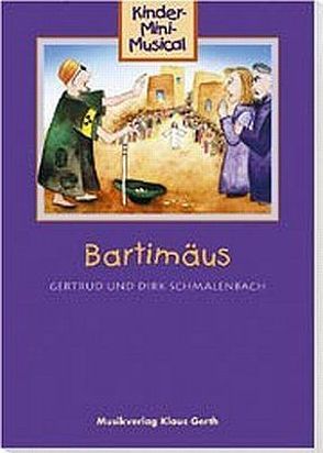 Bartimäus – Liederheft von Schmalenbach,  Dirk, Schmalenbach,  Gertrud