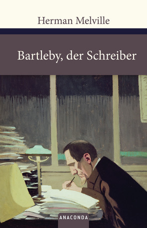 Bartleby, der Schreiber von Mayer,  Felix, Melville,  Herman