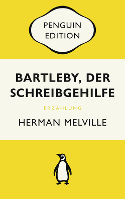 Bartleby, der Schreibgehilfe von Melville,  Herman, Schnack,  Elisabeth