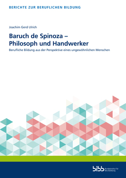 Baruch de Spinoza – Philosoph und Handwerker von Ulrich,  Joachim Gerd