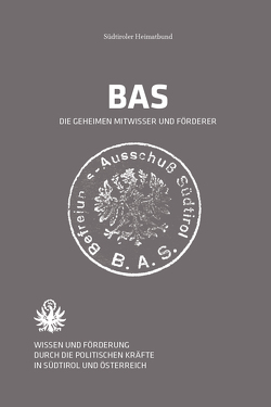 BAS – Die geheimen Mitwisser und Förderer