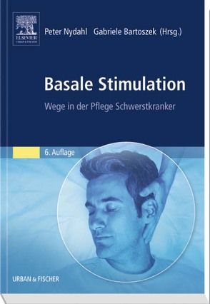 Basale Stimulation von Bartoszek,  Gabriele, Nydahl,  Peter
