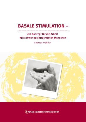 Basale Stimulation von Fröhlich,  Andreas