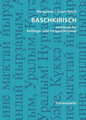 Baschkirisch von Ersen-Rasch,  Margarete I., Khisamitdinova,  Firdaus G., Uraksin,  Zinnur G.