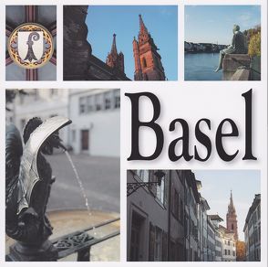 Basel – eine Stadt in Bildern von just:co
