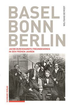 Basel – Bonn – Berlin von Beyrodt,  Wolfgang