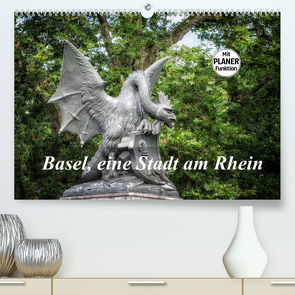 Basel, eine Stadt am RheinCH-Version (Premium, hochwertiger DIN A2 Wandkalender 2022, Kunstdruck in Hochglanz) von Gaymard,  Alain