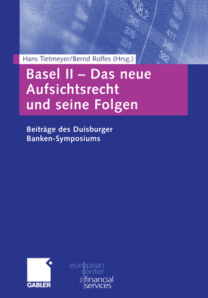 Basel II — Das neue Aufsichtsrecht und seine Folgen von Rolfes,  Bernd, Tietmeyer,  Hans
