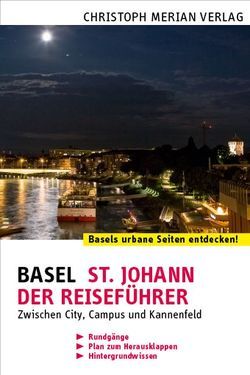 Basel St. Johann – Der Reiseführer von Billerbeck,  Ewald