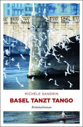 Basel tanzt Tango von Sandrin,  Michèle