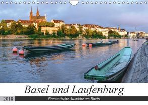 Basel und Laufenburg – Romantische Altstädte am Rhein (Wandkalender 2018 DIN A4 quer) von Schaenzer,  Sandra