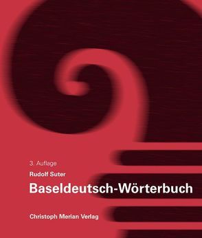 Baseldeutsch-Wörterbuch von Suter,  Rudolf