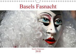 Basels Fasnacht (Wandkalender 2018 DIN A4 quer) von Heepmann,  Karolin