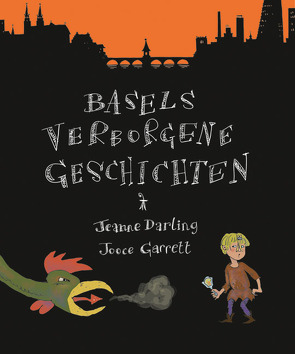 Basels verborgene Geschichten von Darling,  Jeanne, Garrett,  Jooce, Habicht,  Peter