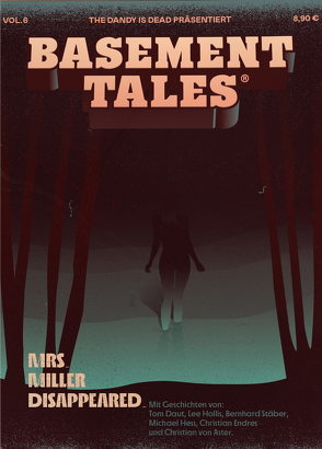 Basement Tales Vol. 6 von Daut,  Tom, Endres,  Christian, Hess,  Michael, Hollis,  Lee, Stäber,  Bernhard, von Aster,  Christian