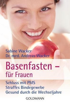 Basenfasten – für Frauen von Wacker,  Andreas, Wacker,  Sabine