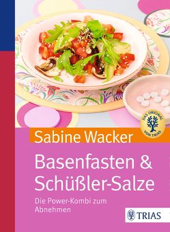 Basenfasten & Schüßler-Salze von Wacker,  Sabine