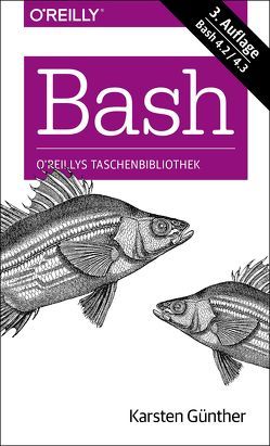 Bash – kurz & gut von Günther,  Karsten
