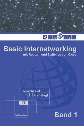 Basic Internetworking, Band 1 von Khan,  Rukhsar