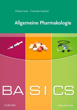 BASICS Allgemeine Pharmakologie von Dangl,  Stefan