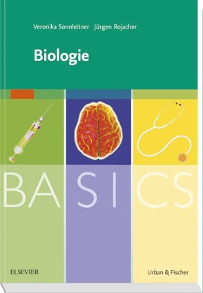 BASICS Biologie von Rojacher,  Jürgen, Sonnleitner,  Veronika