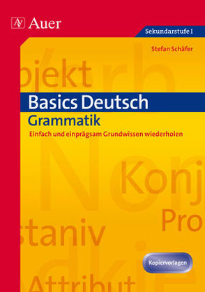 Basics Deutsch: Grammatik von Schaefer,  Stefan