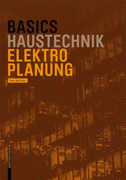 Basics Elektroplanung von Wotschke,  Peter