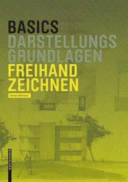Basics Freihandzeichnen von Afflerbach,  Florian